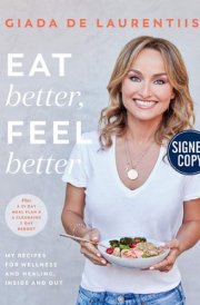 Eat Better, Feel Better - Signed / Autographed Copy cover image