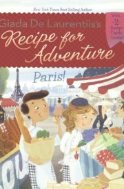 Recipe for Adventure: Paris! cover image