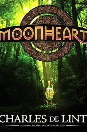 Moonheart: Library Edition (Playaway Adult Fiction) cover image