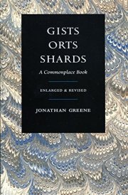 Gists Orts Shards A Commonplace Book cover image