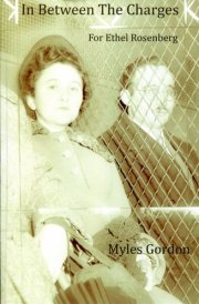 In Between the Charges For Ethel Rosenberg cover image