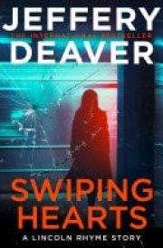 Swiping Hearts: A Lincoln Rhyme Short Story cover image