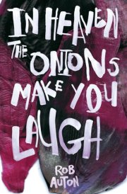 In Heaven the Onions Make You Laugh cover image