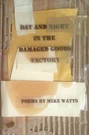 Day and Night in the Damaged Goods Factory cover image