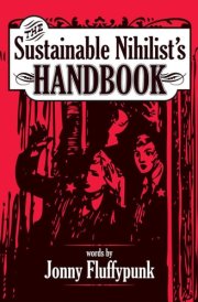The Sustainable Nihilist's Handbook cover image