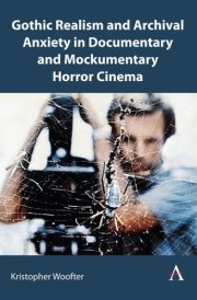 Archival Anxiety in Documentary and Mockumentary Horror cover image