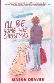 I'll be Home for Christmas An I Wish You All the Best Short Story cover image