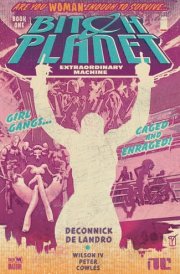 Bitch Planet Vol. 1: Extraordinary Machine cover image