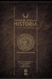 Wonder Woman Historia: the Amazons: Absolute Edition cover image