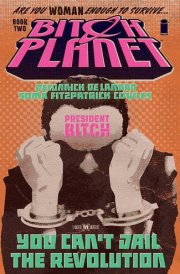 Bitch Planet Volume 2: President Bitch cover image