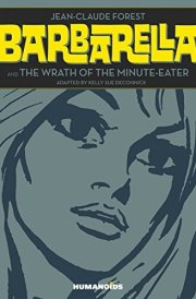 Barbarella, and The Wrath of the Minute-eater cover image