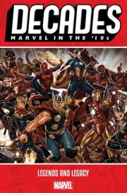 Decades Marvel In The '10S - Legends And Legacy cover image