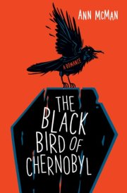 The Black Bird of Chernobyl cover image