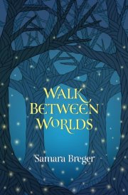 Walk Between Worlds cover image