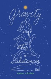 Gravity and Other Substances cover image