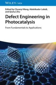 Defect Engineering in Photocatalysis - From Fundamentals to Applications cover image