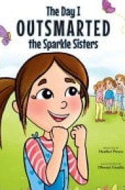 The Day I Outsmarted The Sparkle Sisters cover image