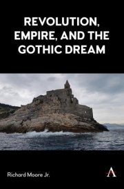 Revolution, Empire, and the Gothic Dream cover image