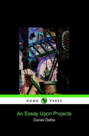 An Essay Upon Projects cover image