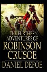 The Further Adventures of Robinson Crusoe Annotated cover image