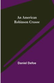An American Robinson Crusoe cover image