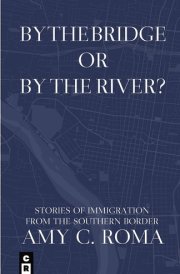 By The Bridge Or By The River? cover image