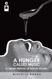 A Hunger Called Music A Verse History of Black Music cover image