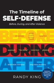 The Timeline of Self-Defense Before, During, and After Violence cover image