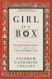 Girl in a Box Seeking Enlightenment As a Tibetan Buddhist Nun cover image
