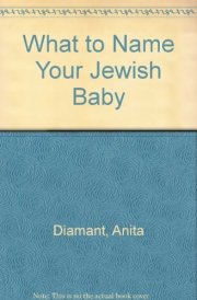 What to Name Your Jewish Baby cover image
