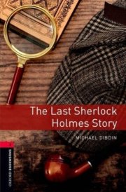Oxford Bookworms Library: Stage 3: The Last Sherlock Holmes Story cover image