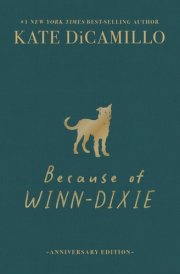 Because of Winn-Dixie Deluxe 25th Anniversary Edition cover image