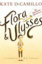 Flora & Ulysses The Illuminated Adventures cover image
