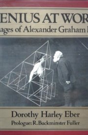 Genius at Work Images of Alexander Graham Bell cover image