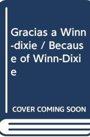 Gracias a Winn-Dixie (Because of Winn-Dixie) cover image