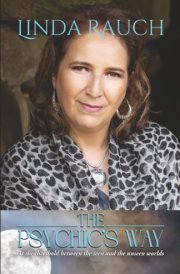 The Psychic's Way: At the Threshold between the Seen and the Unseen Worlds cover image