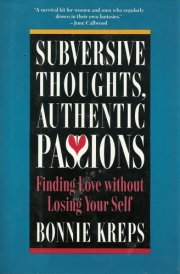 Subversive Thoughts, Authentic Passions Romantic Love Reconsidered cover image