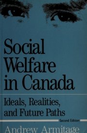 Social Welfare in Canada Ideals, Realities, and Future Paths cover image