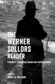 The Werner Sollors Reader Ethnicity, Cosmopolitanism and Particularism cover image