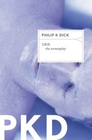Ubik The Screenplay cover image