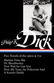 Philip K. Dick: Five Novels of the 1960s & 70s cover image