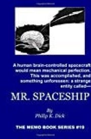 Mr. Spaceship Memo Book Series #19 -- a Thrilling SF Story from the Master of the Unexpected cover image