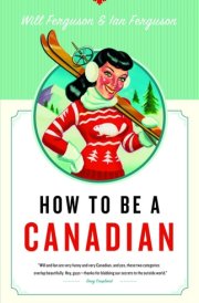 How to Be a Canadian cover image