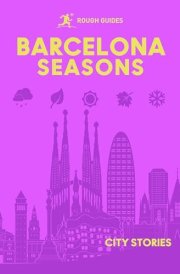 Rough Guides City Stories: Barcelona Seasons cover image