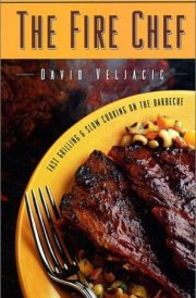 The Fire Chef Fast Grilling and Slow Cooking on the Barbecue cover image