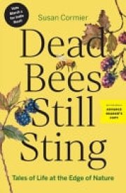 Dead Bees Still Sting Tales of Life at the Edge of Nature cover image
