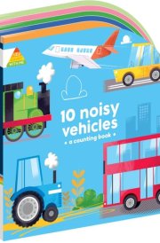 10 Noisy Vehicles - A Counting Book cover image