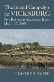 The Inland Campaign for Vicksburg: Five Battles in Seventeen Days, May 1-17, 1863 cover image