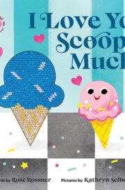 I Love You Scoop Much! cover image