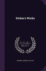 Dicken's Works cover image